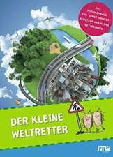 Der kleine Weltretter: Das Mitmach-Buch für ...