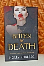 Bitten by Death by Holly Roberds SIGNED hello lovely box edition