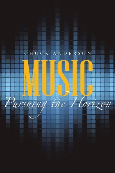 Chuck Anderson | Music | Taschenbuch | Englisch (2016) | Pursuing The Horizon-image