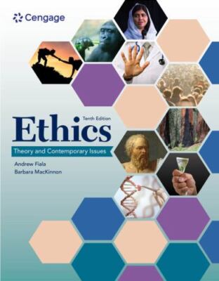Ethics: Theory and Contemporary Issues (MindTap Course List) by Fiala, Andrew
