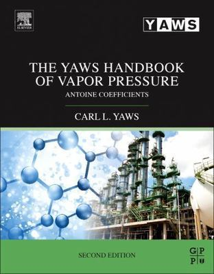 #ad Yaws Handbook of Vapor Pressure : Antoine Coefficients Paperback by Yaws Ca... $236.95