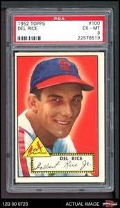 1952 Topps #100 Del Rice Cardinals PSA 6 - EX/MT