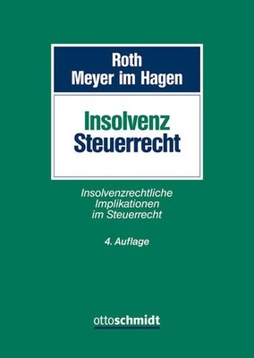 Insolvenzsteuerrecht | Jan Roth, Christina Meyer im Hagen | deutsch