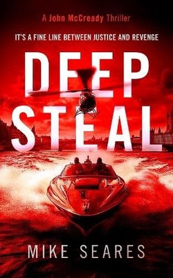 Deep Steal: Revenge goes deeper than you think (A John McCready 