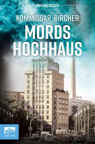 Richard Grosse | Kommissar Bircher - Mordshochhaus | Taschenbuch | Deutsch-image