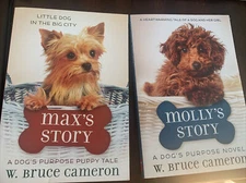Set/Lot of 2 A DOG'S PURPOSE Novel Book Set W Bruce Cameron, Max’s Molly Story