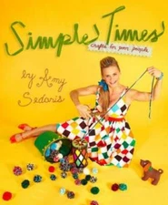 Simple Times: Crafts for Poor People - Hardcover By Sedaris, Amy - GOOD