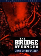 Image of Estate of John G. Miller The Bridge at Dong Ha (Paperback) (US IMPORT)