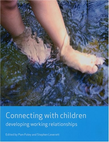 Connecting with Children: Developing Working Relationships (Work