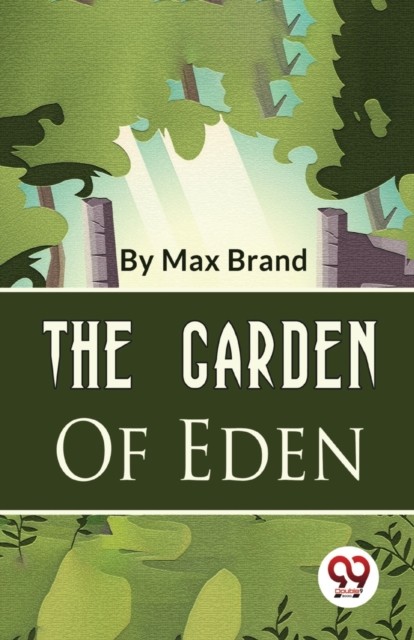 The Garden of Eden by Max Brand (Paperback Book)