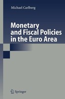 Monetary And Fiscal Policies In The Euro Area Michael Carlberg