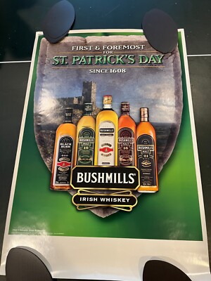 Bushmills Irish Whiskey St Patrick's Poster Day First & Foremost Poster 28x19''