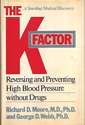 The K Factor : Reversing and Preventing High Blood Pressure Witho