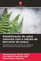 Edward Jimmy Pandia YañEz (U. A.) | EstabilizaçãO De Solos Naturais Com A...