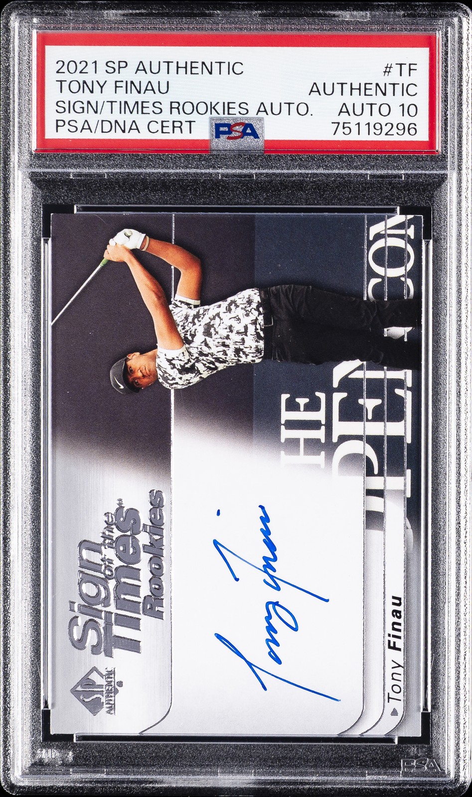 2021 SP AUTHENTIC SIGN OF THE TIMES ROOKIES TONY FINAU PSA AUTHENTIC AUTO 10 view 1