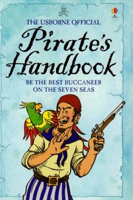 THE USBORNE OFFICIAL PIRATE'S HANDBOOK (HANDBOOKS) By Sam Taplin & Ian Mcnee VG+