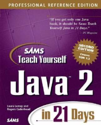 Sams Teach Yourself Java 2 in 21 Days, Professional Reference Edition (2n - GOOD