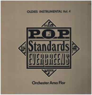 LP Orchester Arno Flor Oldies Instrumental Vol. 4 / Pop Standards Evergreens