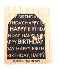 2005 Stampin' Up Happy Birthday Wood Mounted Rubber Stamp