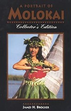 A Portrait of Molokai : Collectors' Edition Paperback James H. Br