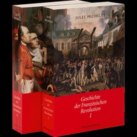 Geschichte Der FranzöSischen Revolution: 2 BäNde Jules Michelet