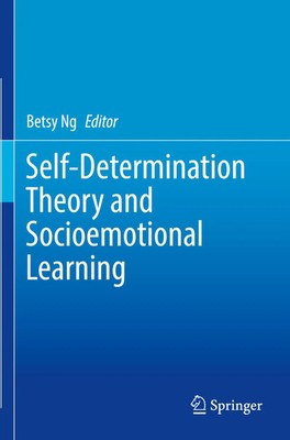 Betsy Ng | Self-Determination Theory and Socioemotional Learning | Taschenbuch