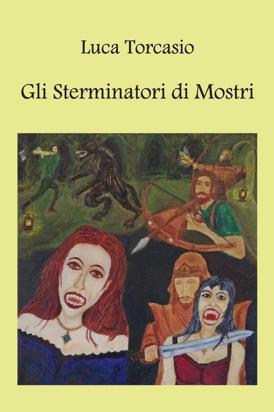 Thumbnail - Luca Torcasio | Gli Sterminatori Di Mostri | Taschenbuch | Italienisch