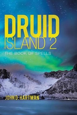 Druid Island 2: The Book of Spells by John D. Hartman (English) Paperback Book