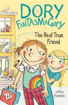 Dory Fantasmagory: The Real True Friend - Paperback By Hanlon, Abby - VERY GOOD