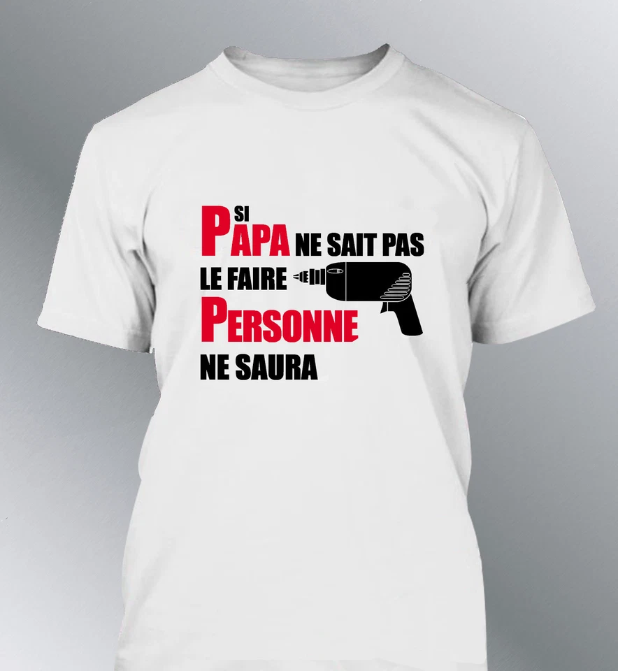 Tee shirt personnalisé homme SI PAPA fête peres humour anniversaire bricoleur