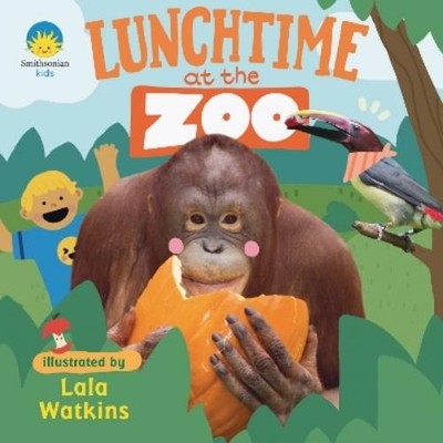 Smithsonian Institute Lala Watkins Lunchtime at the Zoo (Kartonbuch) (US IMPORT)