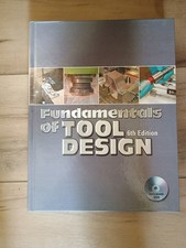 Fundamentals of Tool Design 6th Edition Hardc...