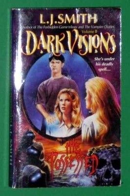 The Possessed (Dark Visions Volume II) - Paperback, by Smith L.J. - Acceptable