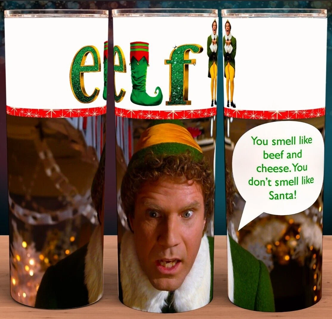 Buddy the Elf You Smell Like Beef and Cheese Christmas Funny Tumbler Cup 20oz