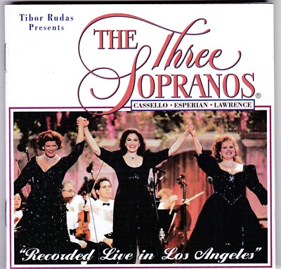 Kathleen Cassello, Kallen Esperian & Cynthia Lawrence - The Three Soprans live