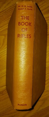 THE BOOK OF RIFLES By W.HB Smith& Joseph E Smith Stackpole Books 1960 ...
