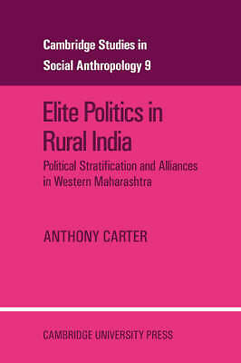 Elite Politics in Rural India Carter Paperback Cambridge University Press