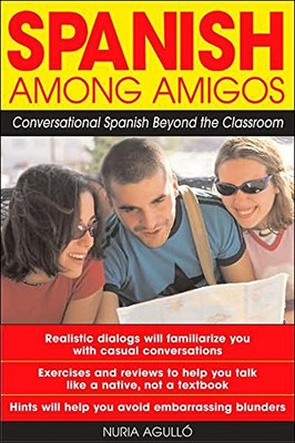 Spanisch unter Amigos: Konversationsspanisch jenseits der... - Nuria Agullo, .