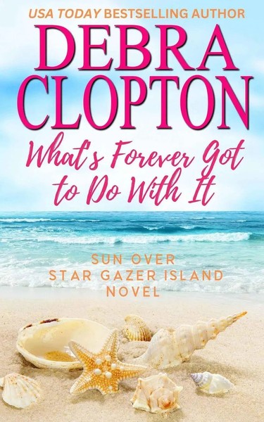 Debra Clopton | What's Forever Got To Do With It | Taschenbuch | Englisch (2025)-image