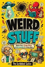 The Scribbled Satire Weird Stuff (Paperback)