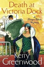 DEATH AT VICTORIA DOCK: MISS PHRYNE FISHER INVESTIGATES By Howard Hughes **NEW**