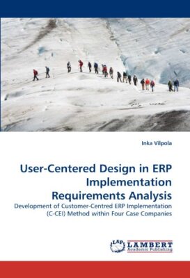 USER-CENTERED DESIGN IN ERP IMPLEMENTATION REQUIREMENTS By Inka Vilpola **NEW**