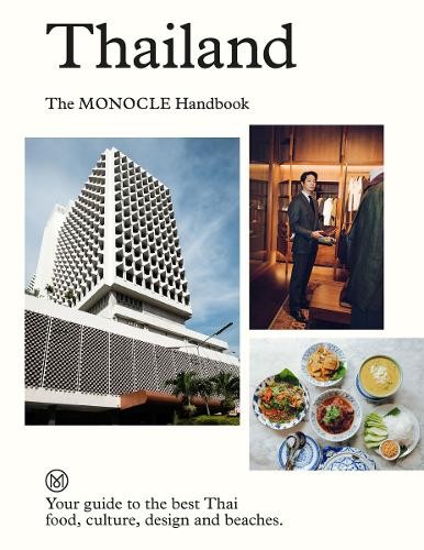 Thailand: The Monocle Handbook by Tyler Brl, Andrew Tuck, A... - 9780500966501