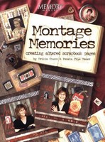 Montage Memories: Creating Altered Scrapbook Pages on sale Montage Memories: Creating Altered Scrapbook Pages on sale
