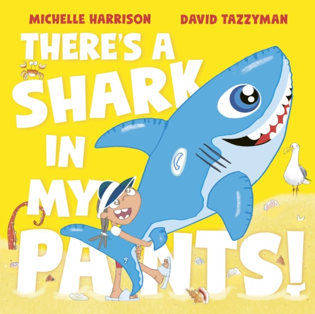 There's A Shark in My Pants by Michelle Harrison (Paperback Book)