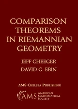 Comparison Theorems in Riemannian Geometry by Jeff Cheeger Paperback Book