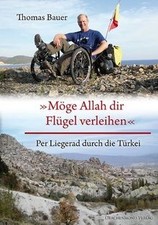 Möge Allah dir Flügel verleihen: Per Liegerad durch die ... | Buch | Zustand gut