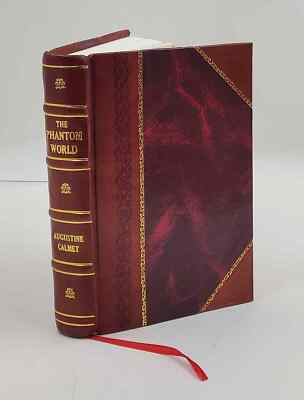 The phantom world : or, The philosophy of spirits, apparitions,  [Leather Bound]