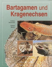 Bartagamen und Kragenechsen: Die Gattungen Pogona & Chlamydosaurus (Terrarien-Bi