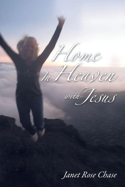 Janet Chase | The Home In Heaven With Jesus | Taschenbuch | Englisch (2019)-image